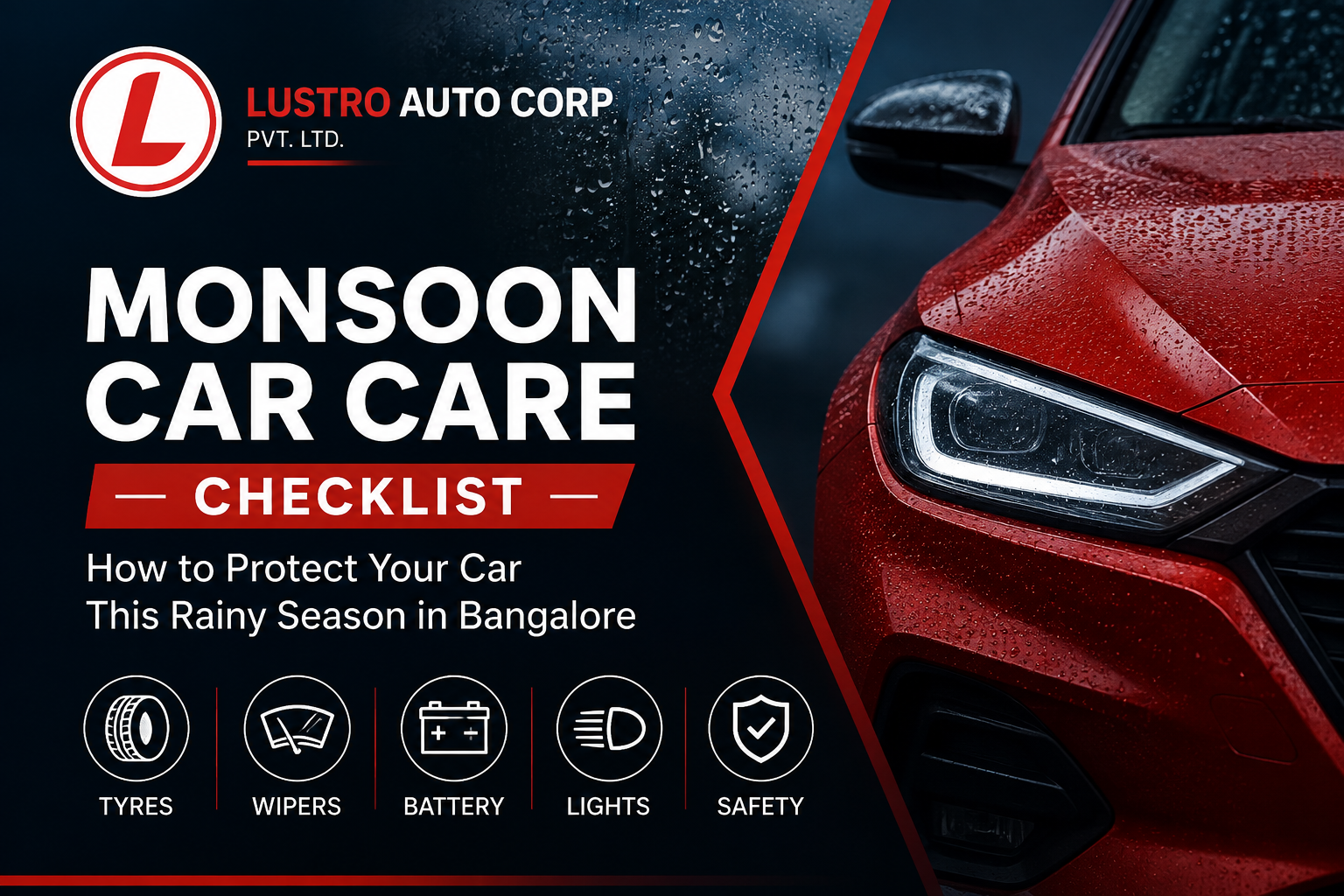 Monsoon Car Care Checklist: How to Protect Your Car This Rainy Season in Bangalore